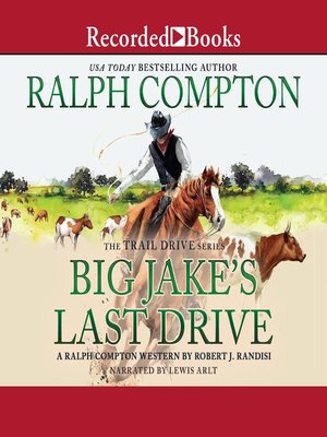cover image of Ralph Compton Big Jake's Last Drive